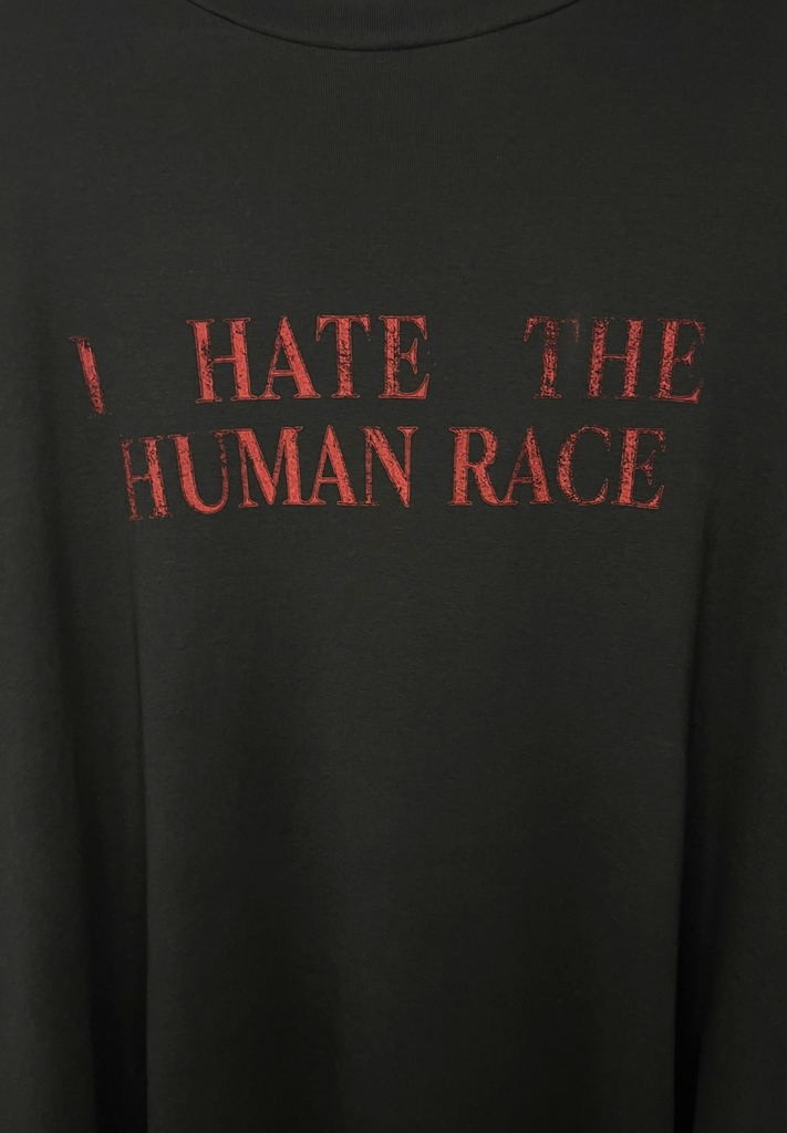 I HATE THE HUMAN RACE